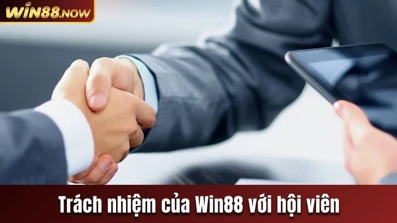Trách nhiệm của Win88 với hội viên